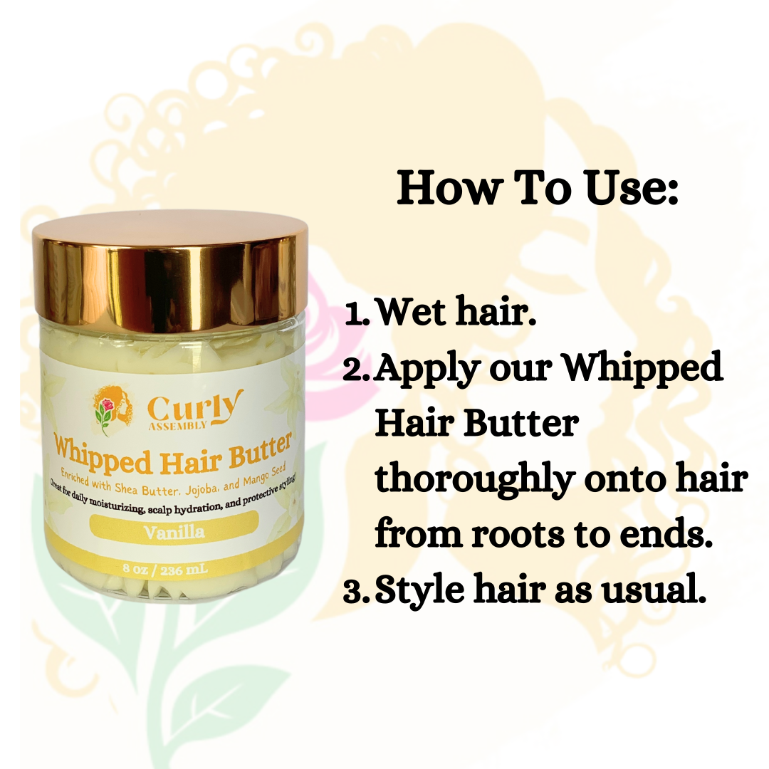 Instruction photo detailing how to apply Curly Assembly Sweet Vanilla Whipped Hair Butter to wet hair from roots to ends, with the best results when used for protective styling to seal in moisture and enhance hair health.